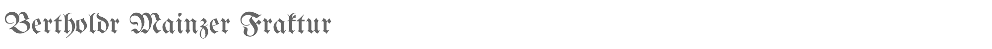 Bertholdr Mainzer Fraktur Bertholdr Mainzer Fraktur.ttf font preview